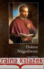 Doktor Najgorliwszy Janusz Serafin 9788365939876