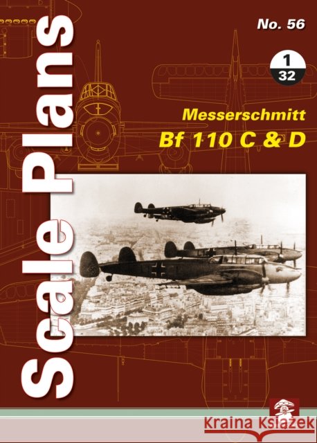 Messerschmitt Bf 110 C & D 1/32 Maciej Noszczak 9788365958136 MMP