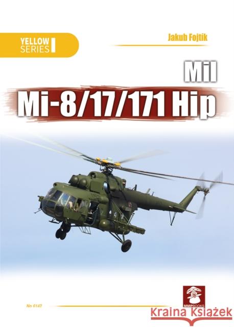 Mil Mi-8/17/171 Hip Jakub Fojtik 9788365958280 MMP