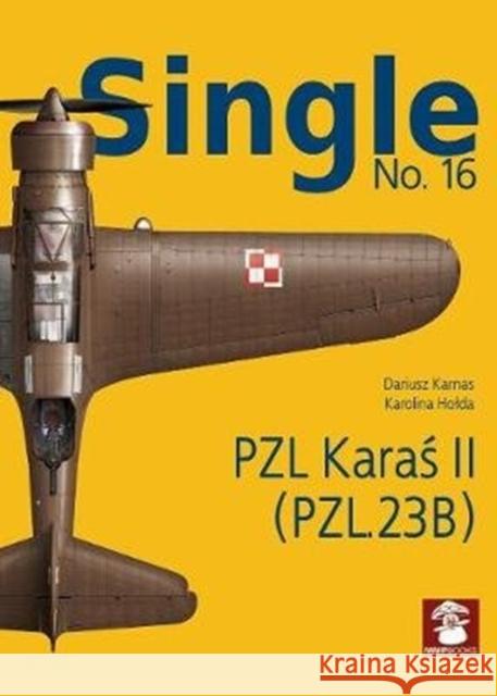Pzl Karaś II (Pzl.23b) Karnas, Dariusz 9788365958822 MMP