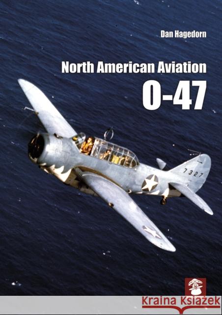 North American Aviation O-47 Dan Hagedorn Ted Williams 9788365958907 MMP