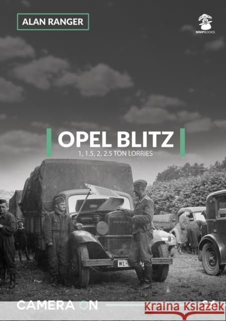 Opel Blitz 1, 1.5, 2, 2.5 Ton Lorries Alan Ranger 9788365958976 MMP