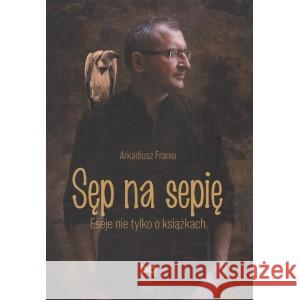 Sęp na sepię FRANIA ARKADIUSZ 9788365994233