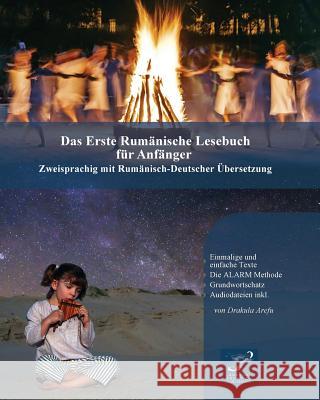 Das Erste Rumänische Lesebuch für Anfänger: Zweisprachig mit Rumänisch-deutscher Übersetzung Drakula Arefu 9788366011229 Audiolego Sp. z o.o.