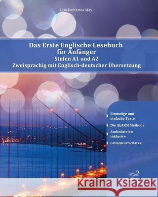Das Erste Englische Lesebuch für Anfänger: Stufen A1 A2 Zweisprachig mit Englisch-deutscher Übersetzung Lisa Katharina May, Vadym Zubakhin 9788366011250 Audiolego Sp. z o.o.