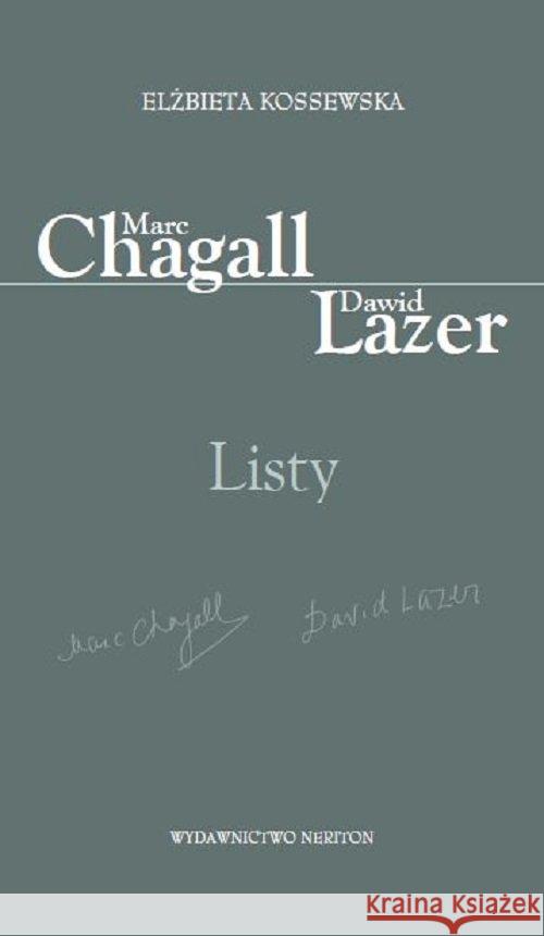 Marc Chagall-Dawid Lazer. Listy Kossewska Elżbieta 9788366018082 Neriton