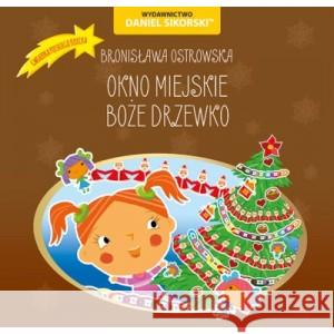 Okno miejskie, Boże drzewko Bronisława Ostrowska, Gerard Śmiechowski 9788366019393