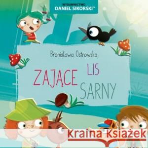 Zające, Sarny, Lis OSTROWSKA BRONISŁAWA 9788366019461