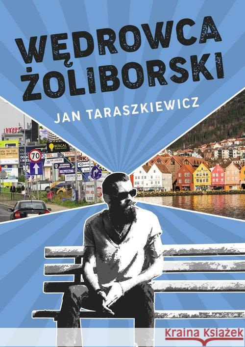 Wędrowca żoliborski Taraszkiewicz Jan 9788366024144 DM Sorus