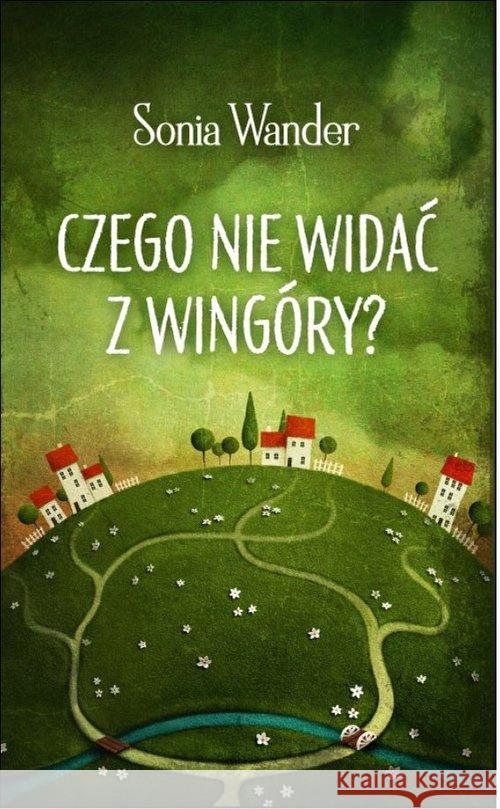 Czego nie widać z Wingóry? Sonia Wander 9788366024779