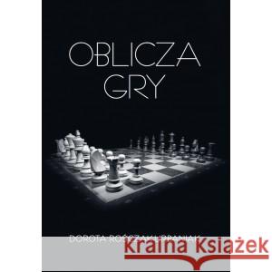 Oblicza gry Dorota Rośczak-Urbaniak 9788366024939