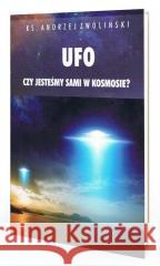 Ufo. Czy jesteśmy sami w kosmosie Andrzej Zwoliński 9788366050044