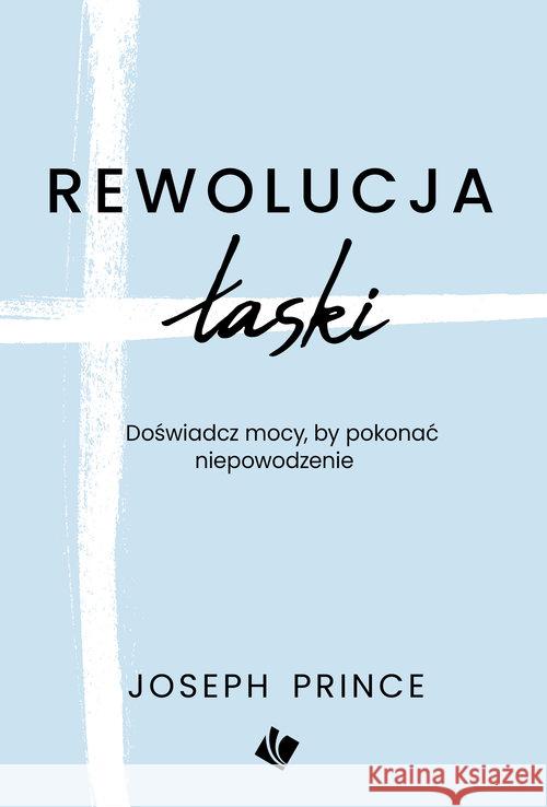 Rewolucja łaski Prince Joseph 9788366051492