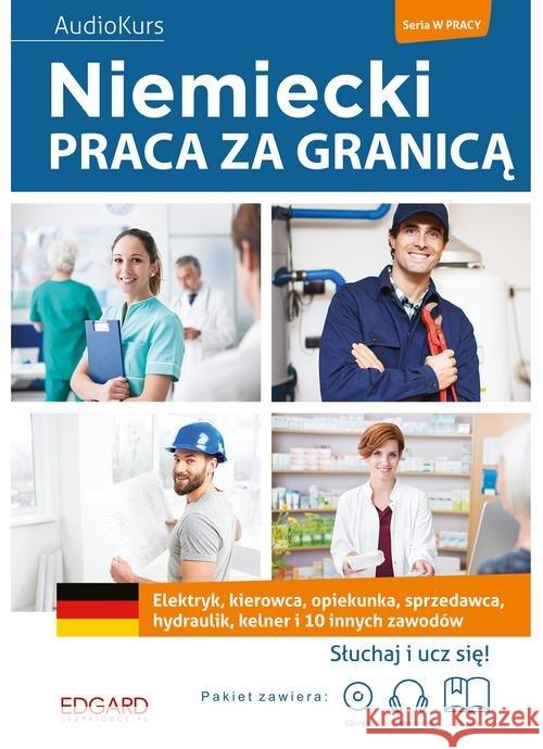 Niemiecki. Praca za granicą + MP3 Piotrowska Magdalena 9788366053618