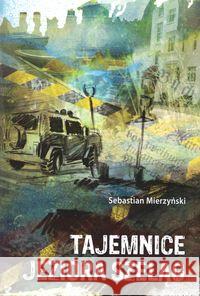 Tajemnice jeziora Szeląg Mierzyński Sebastian 9788366075313 Elset