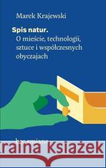 Spis natur. O mieście, technologii, sztuce... Marek Krajewski 9788366082236