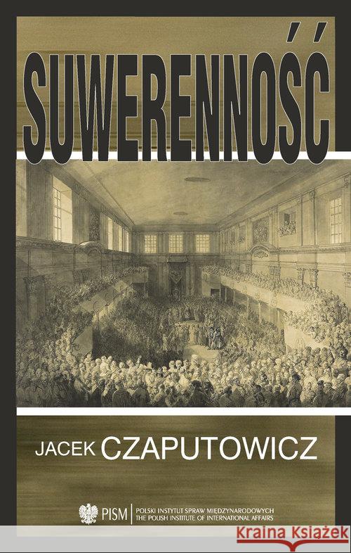 Suwerenność Czaputowicz Jacek 9788366091009 Polski Instytut Spraw Międzynarodowych