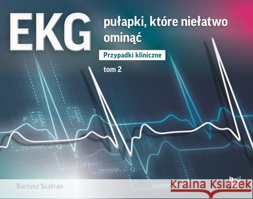 EKG pułapki Tom 2 Szafran Bartosz 9788366097629