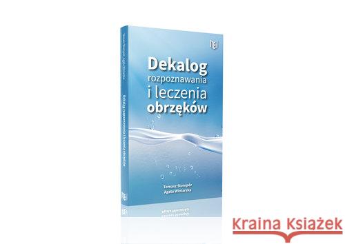 Dekalog rozpoznawania i leczenia obrzęków Stompór Tomasz Winiarska Agata 9788366097698 ITEM Publishing