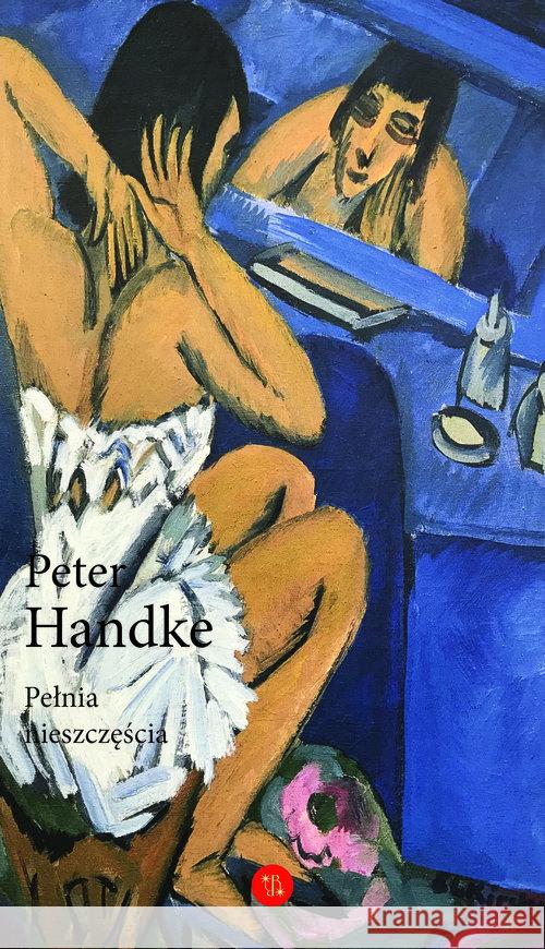 Pełnia nieszczęścia Handke Peter 9788366102378 Eperons-Ostrogi