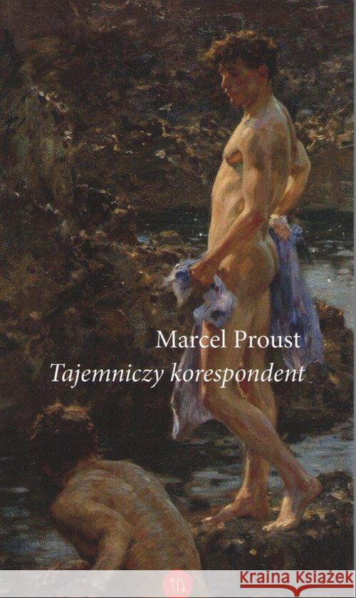 Tajemniczy korespondent Proust Marcel 9788366102392