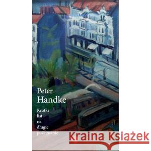 Krótki list na długie pożegnanie HANDKE PETER 9788366102491