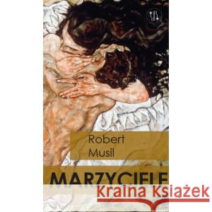 Marzyciele MUSIL ROBERT 9788366102583