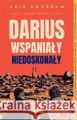 Darius Wspaniały niedoskonały Adib Khorram 9788366106796