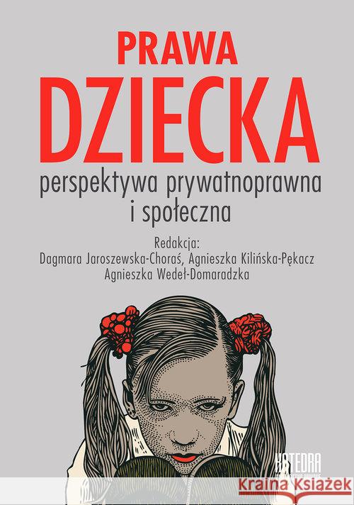 Prawa dziecka. Perspektywa prywatnoprawna i społ.  9788366107298 Katedra Wydawnictwo Naukowe