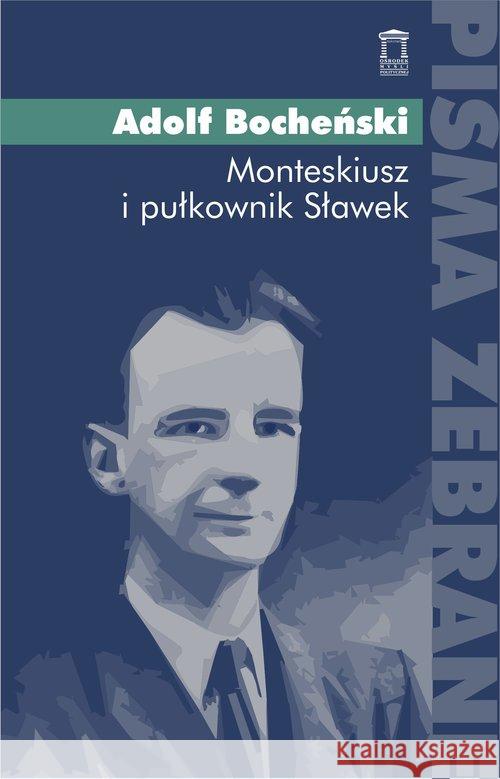 Monteskiusz i pułkownik Sławek Bocheński Adolf 9788366112285