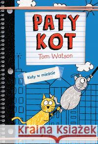 Patykot Koty w mieście Watson Tom 9788366117471