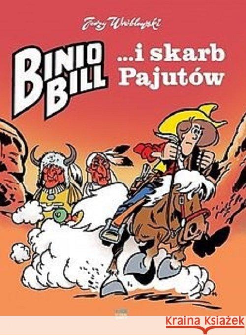 Binio Bill i skarb Pajutów Wróblewski Jerzy 9788366128163