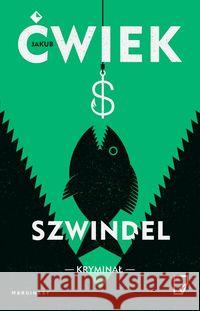 Szwindel Ćwiek Jakub 9788366140653