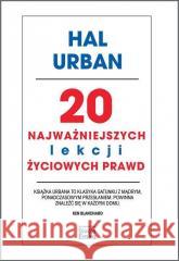 20 najważniejszych lekcji życiowych prawd Urban Hal 9788366142251