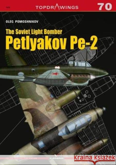 The Soviet Light Bomber Petlyakov Pe-2 Oleg Pomoshnikov 9788366148208 Kagero