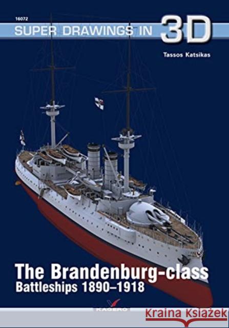 The Brandenburg - Class Battleships 1890-1918  9788366148468 Kagero