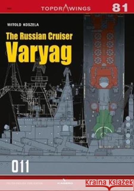 The Russian Cruiser Varyag Witold Koszela 9788366148505 Kagero