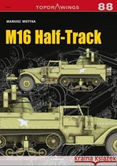 M16 Half-Track Mariusz Motyka 9788366148758 Kagero Oficyna Wydawnicza