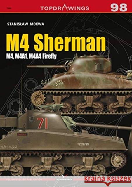 M4 Sherman M4, M4a1, M4a4 Firefly Stanislaw Mokwa 9788366148932 Kagero