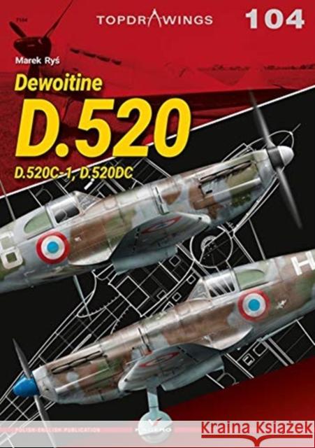 Dewoitine D.520: D.520c-1, D.520dc Marek Ryś 9788366148987 Kagero Oficyna Wydawnicza