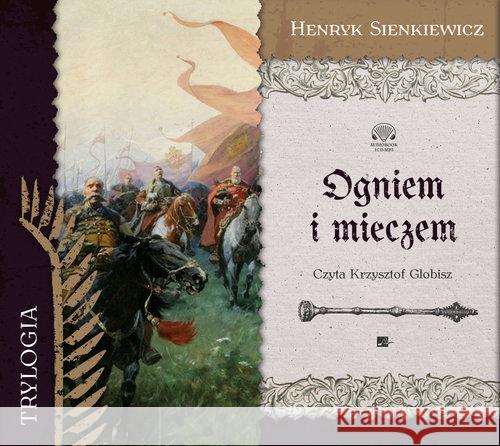 Ogniem i mieczem audiobook Sienkiewicz Henryk 9788366155107 Aleksandria