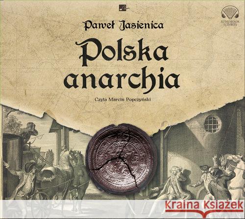 Polska anarchia Audiobook Jasienica Paweł 9788366155435