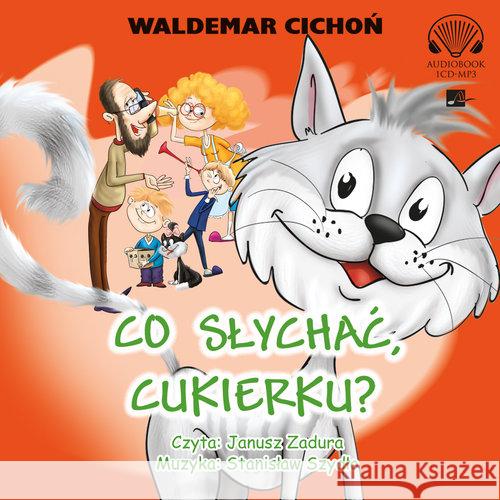 Co słychać Cukierku? Audiobook Cichoń Waldemar 9788366155824 Aleksandria