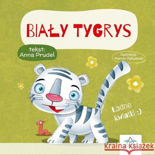 Bajeczki z morałem. Biały tygrys Prudel Anna 9788366164390 Pryzmat