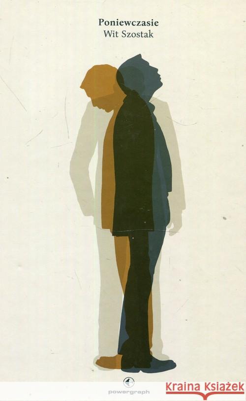 Poniewczasie Szostak Wit 9788366178021 Powergraph