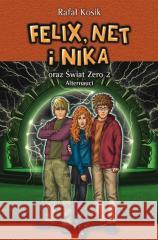 Felix, Net i Nika oraz Świat Zero 2 w.2022 Rafał Kosik 9788366178687