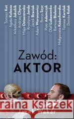 Zawód: aktor Jacek Wakar 9788366219366