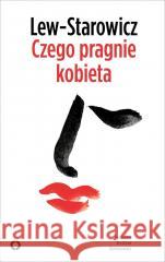 Czego pragnie kobieta Zbigniew Lew-Starowicz 9788366219656