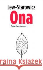 Ona. Pytania intymne Zbigniew Lew-Starowicz 9788366219816