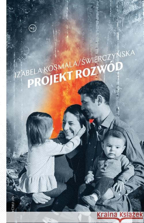 Projekt rozwód Kosmala-Świerczyńska Izabela 9788366232938 Stowarzyszenie im. Stanisława Brzozowskiego